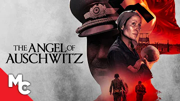 The Angel Of Auschwitz | Full War Drama Movie | True Story