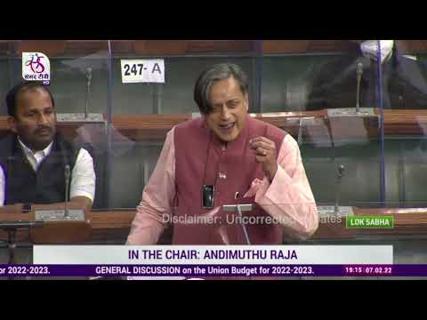 General Discussion on the Union Budget For 2022-2023 by Dr Shashi Tharoor