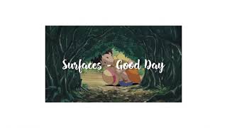 Surfaces - Good Day (lyrics) \/\/ bbbyyiipp