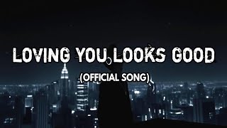 Loving You Looks Good On Me - Romantic Love Song With Loversmood