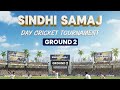 GROUND 2 -DAY 1 -SINDHI SAMAJ