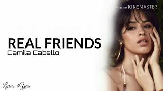 Camila Cabello - Real friends (Lyrics)🎵