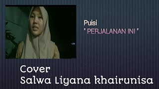 Puisi : Perjalanan ini. Cover Salwa Liyana khairunisa