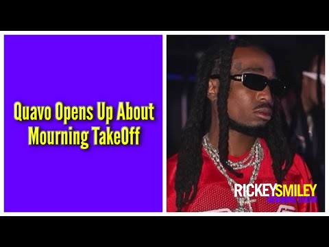 Quavo Opens Up About Mourning TakeOff