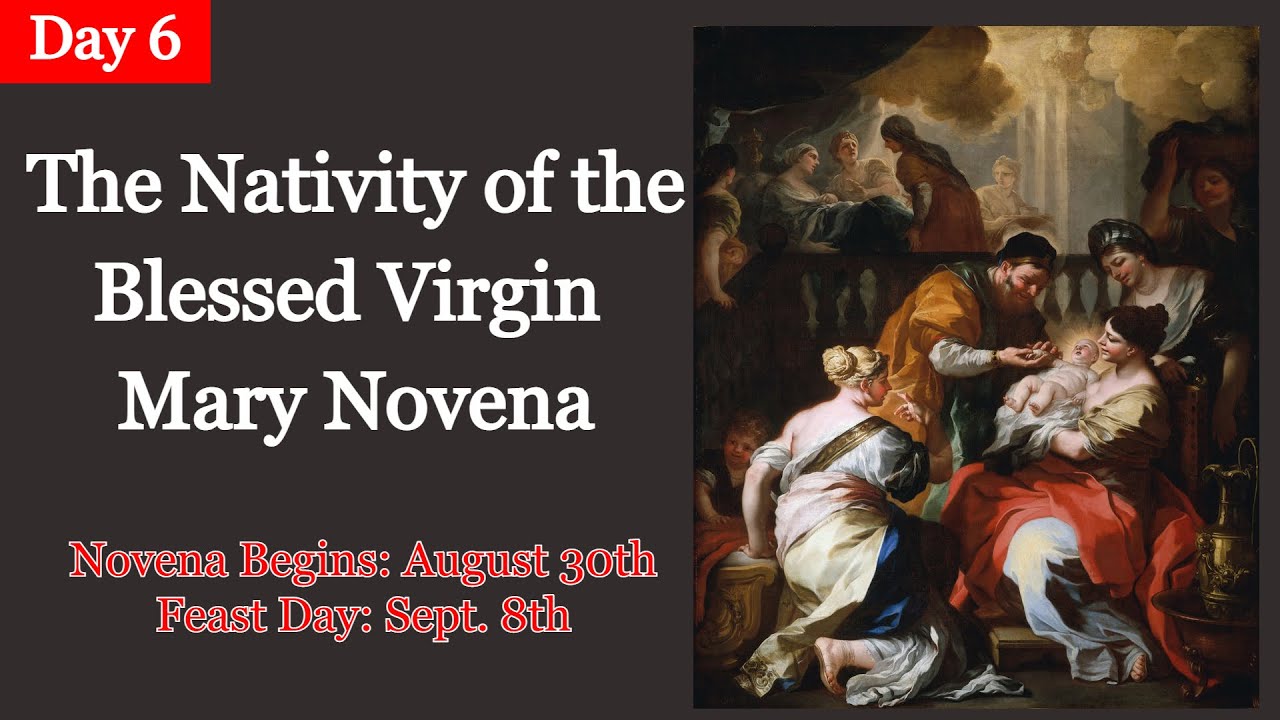 THE NATIVITY OF THE BLESSED VIRGIN MARY NOVENA DAY 6 YouTube