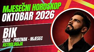 BIK ✨MJESEČNI HOROSKOP OKTOBAR 2026: Veliki PREOKRET! Novac, Ljubav I ODLUKA Koja Mijenja Sve!
