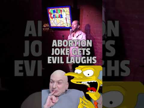 Abortion joke gets evil laughter