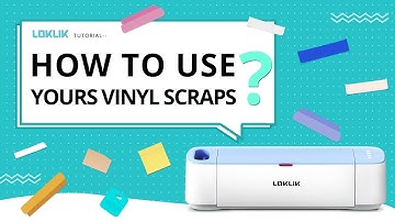 LOKLIK Crafter Tutorial--How to use yours Vinyl Scraps?