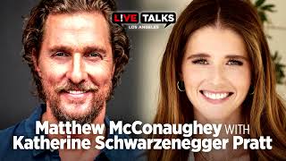 Matthew McConaughey in conversation with Katherine Schwarzenegger Pratt at Live Talks Los Angeles