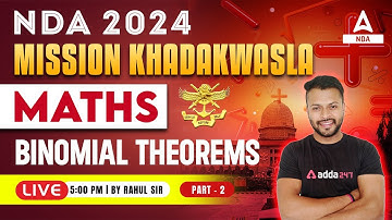 NDA 2024 Maths Classes | Mission Khadakwasla | Maths - Binomial Theorems| Part 2 | Complex Number