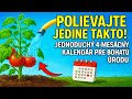 Polievajte JEDINE TAKTO! Jednoduchý 4-mesačný kalendár pre bohatú úrodu.