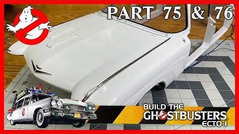 Build the Ghostbusters Ecto-1 - Part 75 & 76