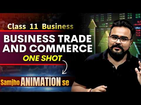 Business Trade and Commerce class 11 One Shot | Chapter 1 Business Studies | Gaurav Jain