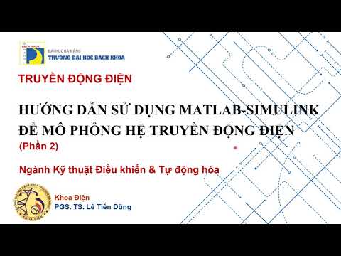 Hướng dẫn sử dụng Simulink mô phỏng Truyền động điện - Phần 2 (Introduction to Matlab - Simulink)