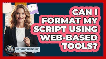Can I Format My Script Using Web-Based Tools?