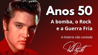 1950, os Anos Dourados: da bomba ao rock