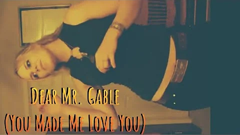 Jessie Burnett - Dear Mr. Gable (You made me love ...