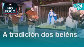 Dos que se montan en minutos aos que levan meses, os BELÉNS marcan o INICIO do NADAL