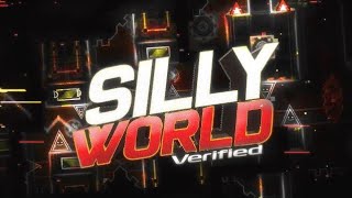 SILLY WORLD (VERIFIED, SOLO EXTREME) by Me! - Geometry Dash