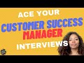 What's The Customer Success Manager Interview Process Like?
