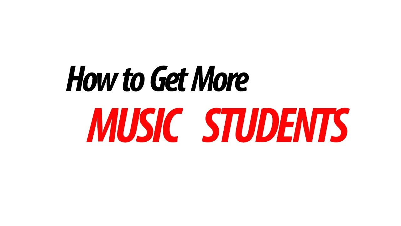 Marketing for Music Teachers  Part 1