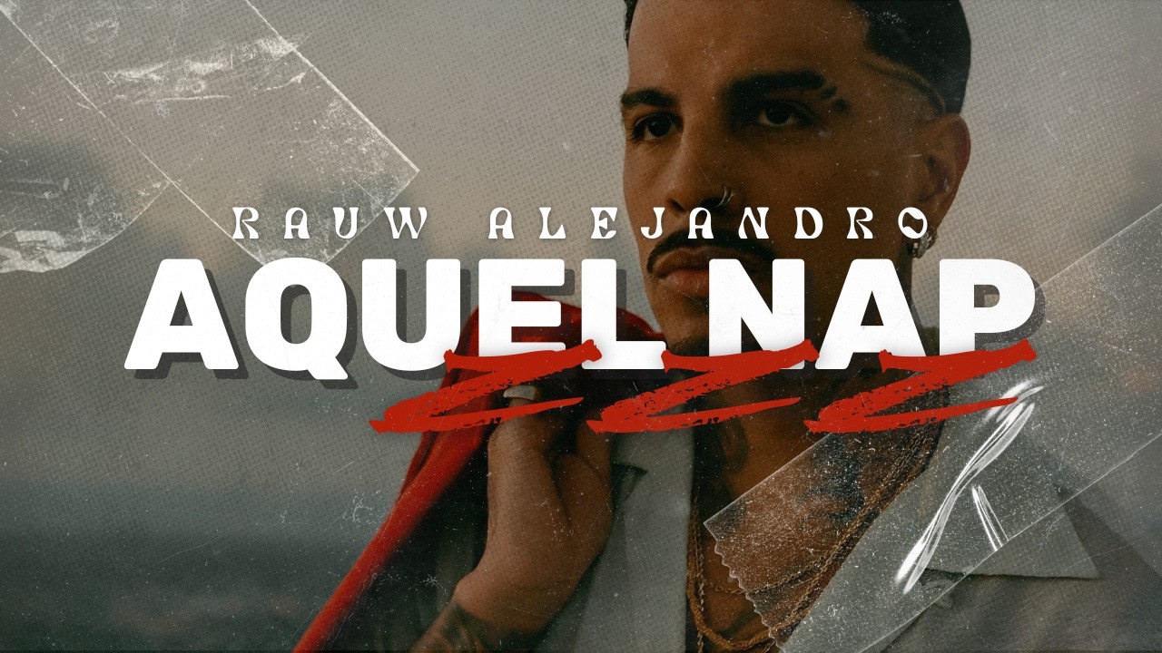 Rauw Alejandro – Aquel Nap ZzZz (Letra/Lyrics)