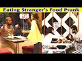 Eating Stranger's Food Prank Ft. @Crazy Prank TV | Waqas Rana | Pranks in Pakistan | Zero Brand