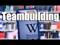 Does Team Building Work? Why Wikipedia Is Wrong On This.