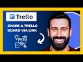 How To Share A TRELLO Board Via Link (Full 2025 Guide)