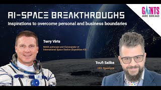 AI - Space Breakthroughs with Terry Virts and Toufi Saliba | GAiNTS Are Bread Episode 6 LIVE