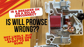 Into the Guts of DC Breakers--Are They OK as PV Disconnect Switches