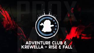 【♫】Adventure Club & Krewella - Rise & Fall | #WEEKEND (Saturday)