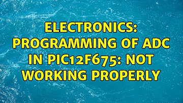 Electronics: Programming of ADC in PIC12F675: Not Working Properly