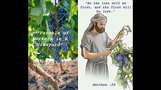 Matthew 20   Parable Of Workers In A Vineyard