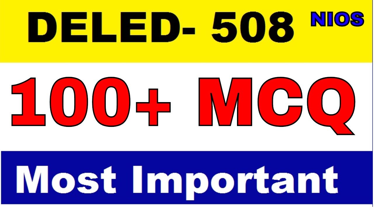 DELED 508 Important 100 MCQ Questions Part-1 परीक्षा में पूछे जाएंगे | msadvisor