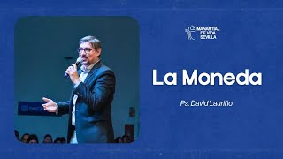 La Moneda - Pastor David Lauriño | ¿Por qué la moneda es clave en esta historia de Jesús?