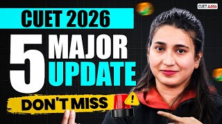 CUET 2026 🚨 | 5 Major Updates You Can’t Afford to Miss | Big Changes Explained 📑