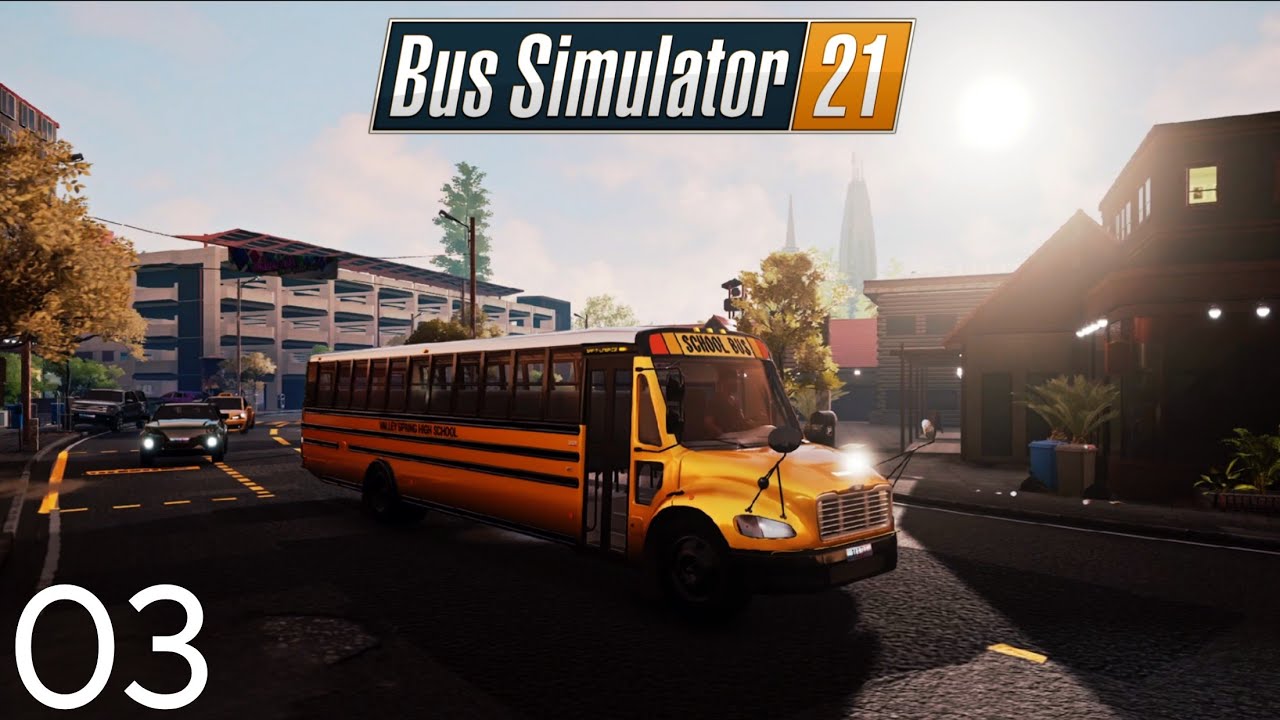 Bus Simulator 21 - Driving a School Bus