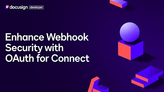 Enhance Webhook Security with OAuth for Connect - Webinar