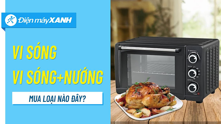 Nướng thịt lò vi sóng bao nhiêu phút năm 2024