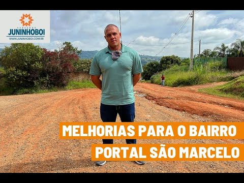MELHORIAS PARA O BAIRRO PORTAL SÃO MARCELO