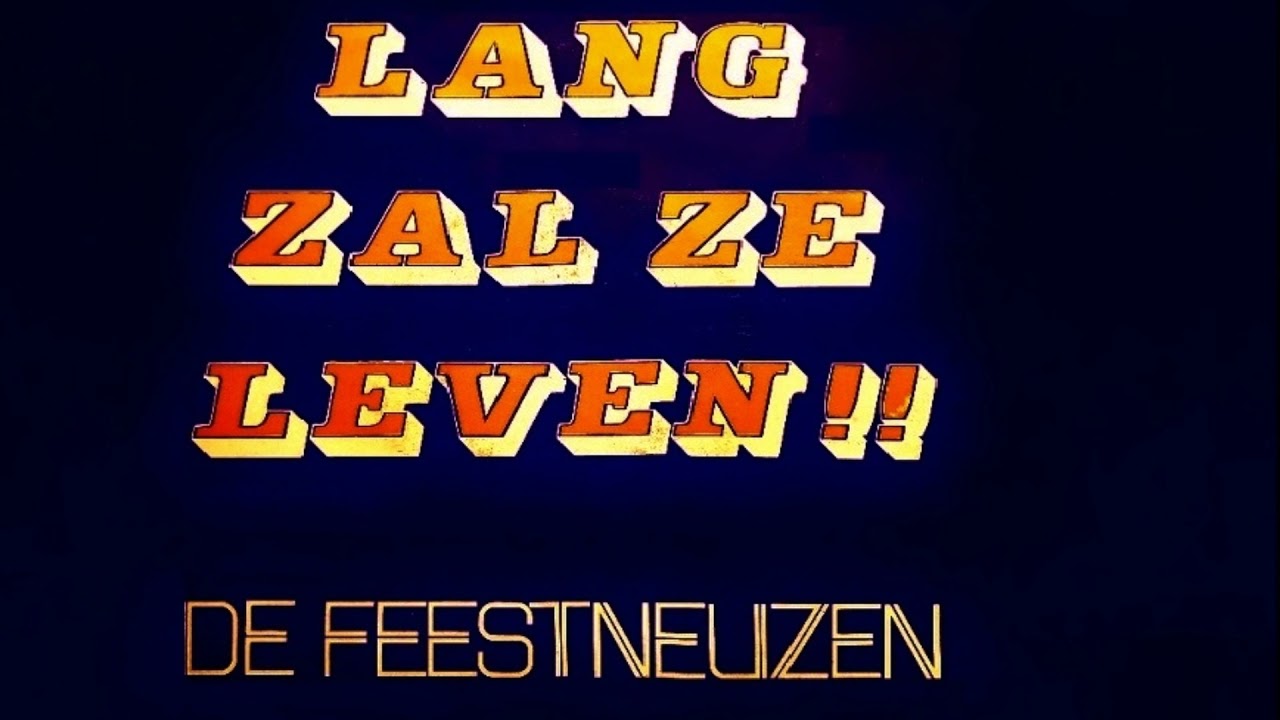 De Feestneuzen "Lang Zal Ze Leven" - YouTube