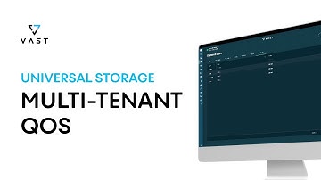 VAST 4.6 Multi-tenant / QoS Demo — Universal Storage