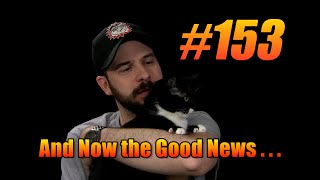 And Now the Good News #153: 9/8/2015