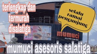 mumuci salatiga asesoris terlengkap termurah di salatiga