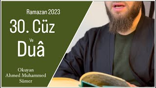 2023 Ramazan Mukabelesi̇ 30 Cüz Ve Hati̇m Duasi - Hafiz Ahmed Muhammed Sümer