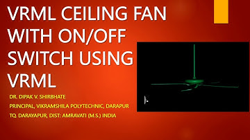 VRML CEILING FAN WITH ON OFF SWITCH USING VIVATY STUDIO BY DR DIPAK SHIRBHATE