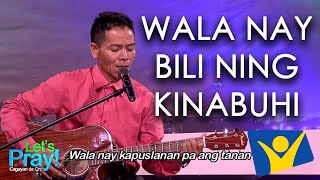 Wala Nay Bili Ang Kinabuhi | Sadrac Sombrio chords