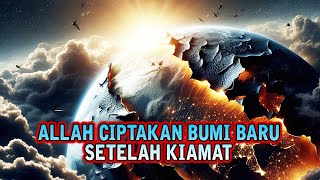 After the Apocalypse, Allah will replace the Earth with a new Earth - Islamic History