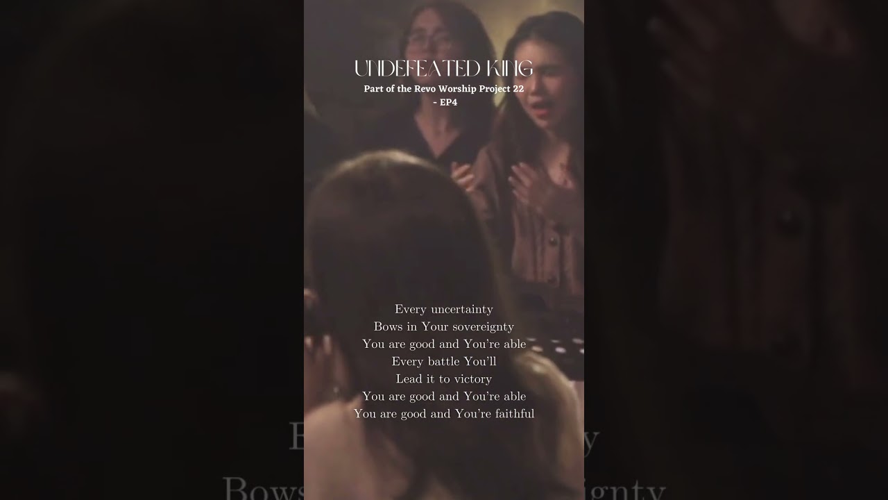 Guarda Undefeated King (feat. Jia Min) | Revo Worship Project 2022 reel su YouTube Guarda Undefeated King (feat. Jia Min) | Revo Worship Project 2022 reel su YouTube